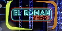 Haydi ekran başına El Roman show başlıyor